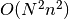 O(N^2 n^2)