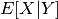 E[X|Y]