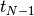 t_{N-1}