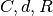 C, d, R